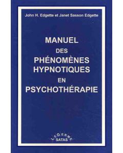 Manuel des phénomènes hypnotiques en psychothérapie