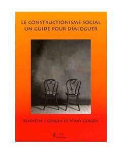 Le constructionnisme social. Un guide pour dialoguer