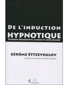 De l'induction hypnotique