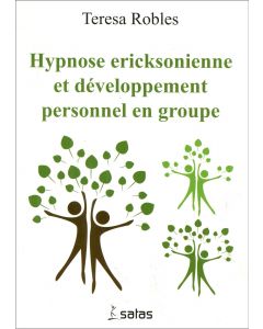 Hypnose ericksonienne et développement personnel en groupe