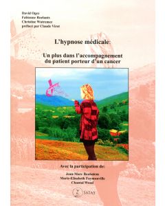 L'hypnose médicale: un plus dans l'accompagnement du patient porteur d'un cancer