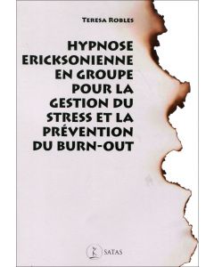 Hypnose ericksonienne en groupe pour la gestion du stress et prévenir le burnout