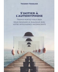 S'initier à l'autohypnose