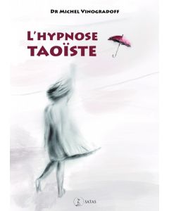 L'hypnose taoïste