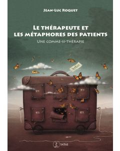Le thérapeute et les métaphores des patients