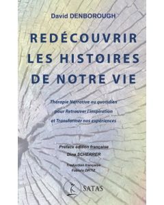 Redécouvrir les histoires de notre vie