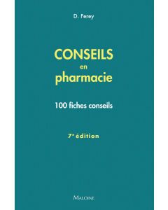 Conseils en pharmacie, 7e &eacute;d.