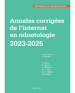 Annales corrig&eacute;es de l'internat en odontologie 2023-2025