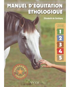 Manuel d'équitation éthologique Savoirs 1 à 5