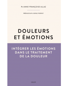 Douleurs et émotions : Intégrer les émotions dans le traitement de la douleur