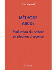 Méthode ABCDE - Évaluation du patient en situation d'urgence