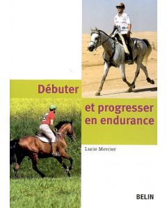 Débuter et progresser en endurance